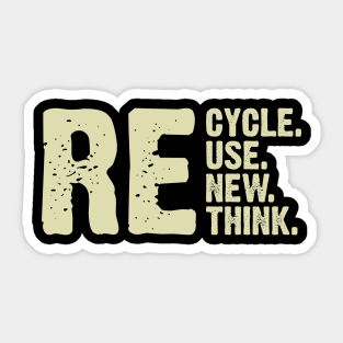 Recycle. Reuse. Renew, Rethink. v3 Sticker